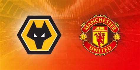 EPL ~ Wolves vs Man United | Match Info & Lineup