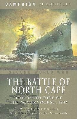 The Battle of North Cape: The Death Ride of the Scharnhorst, 1943 by ...