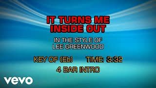 Lee Greenwood - It Turns Me Inside Out (Karaoke) Chords - ChordU