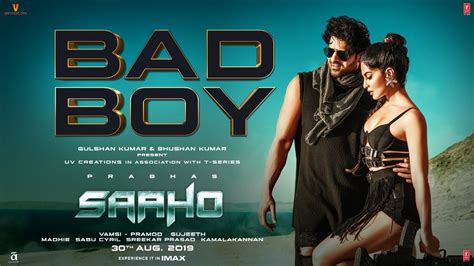 Bad Boy Video Song from Sahoo - Hit ya Flop Movie world