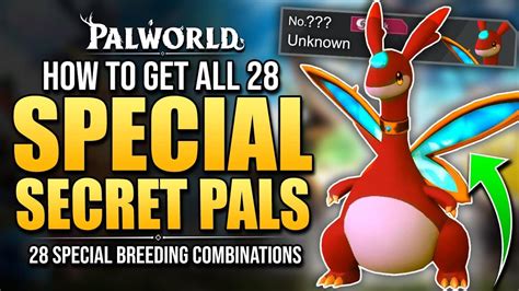 DPJ: Palworld - How To Get All 28 SPECIAL PAL BREEDING COMBINATIONS / SECRET PALS Complete ...