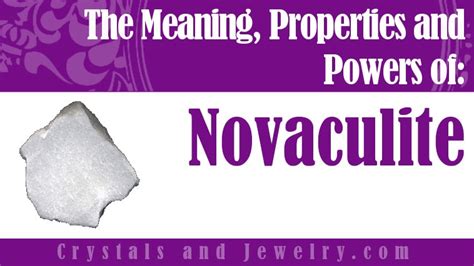 Novaculite: Meanings, Properties and Powers - The Complete Guide