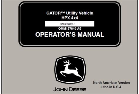 John Deere HPX 4×4 GATOR Utility Vehicle SN (060001- ) Operator’s Manual