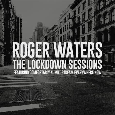 "The Lockdown Sessions" - Roger Waters