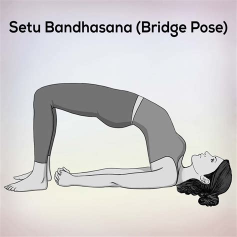 Bridge Pose Setu Bandhasana Steps benefits precautions - nexoye