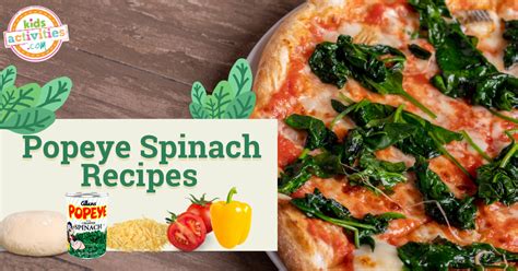 Popeye Spinach Recipes Kids Activities Blog