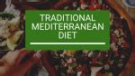 Traditional Mediterranean Diet