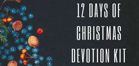 Family Devotion: 12 Days of Christmas Devotion Kit