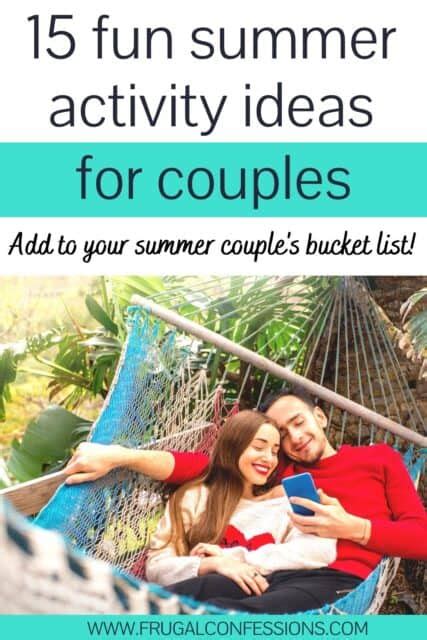 15 Fun Summer Activities for Couples (Crazy and Fun!)