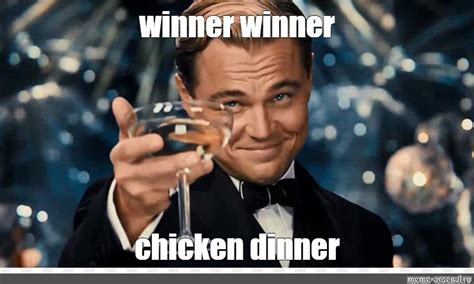 Meme: "winner winner chicken dinner" - All Templates - Meme-arsenal.com