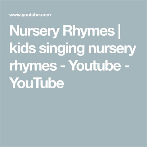 Nursery Rhymes | kids singing nursery rhymes - Youtube - YouTube | Kids singing, Nursery rhymes ...