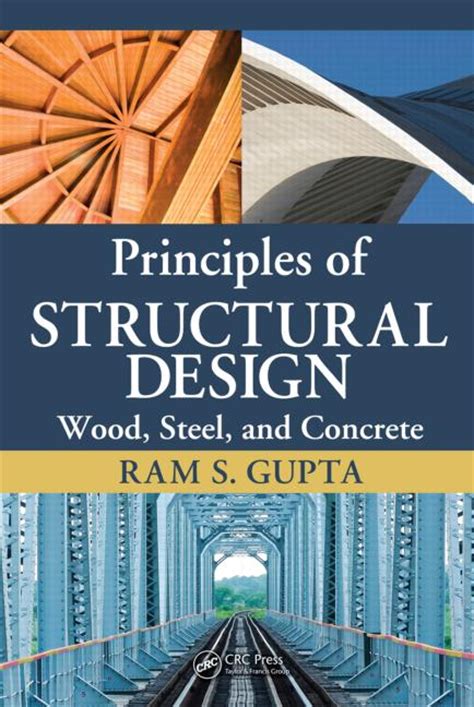 Principles of Structural Design: Wood, Steel, and Concrete - CRC Press Book