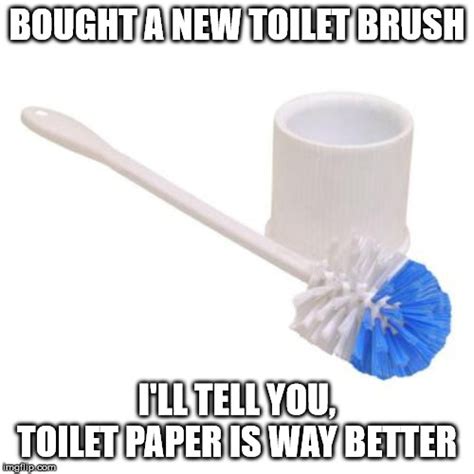 toilet brush Memes - Imgflip