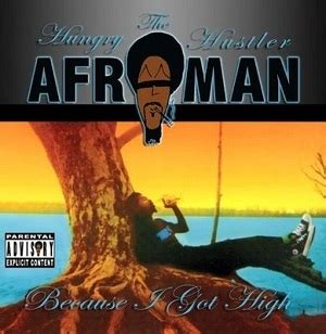 Afroman – Because I Got High Lyrics | Genius Lyrics