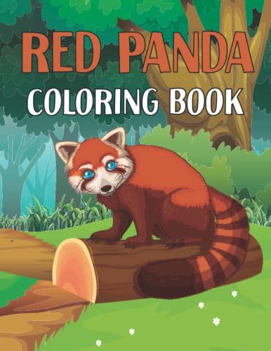 RED PANDA COLORING BOOK FOR KIDS: RED PANDA Coloring Book Great Gift ...