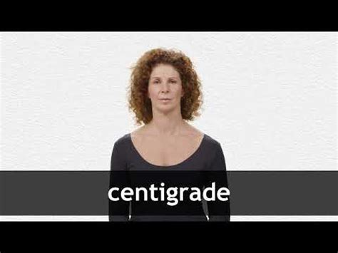 CENTIGRADE definition and meaning | Collins English Dictionary