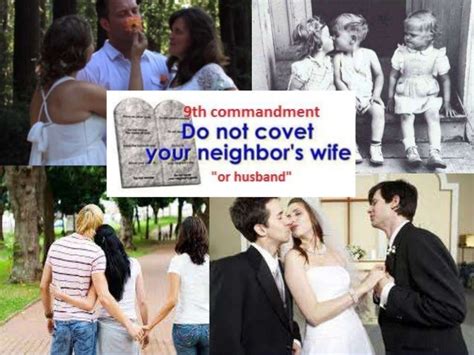 You Shall Not Covet Your Neighbors Wife