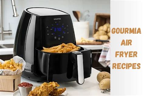 Gourmia Air Fryer Recipes: Deliciously Healthy Cooking Made Easy - The Kitchen Kits