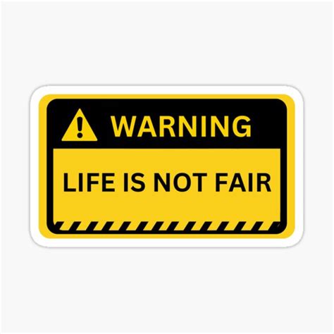 "warning life is not fair" Sticker for Sale by nikolaiart | Redbubble