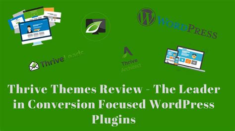 Thrive Themes Review - The Leader in Conversion Focused Plugins