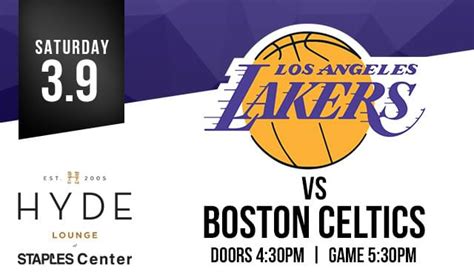 LA Lakers vs. Boston Celtics Tickets at Hyde STAPLES in Los Angeles by ...