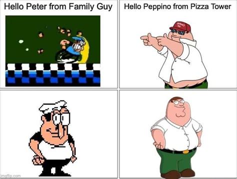 Hello Peter from Family Guy II Hello Peppino from Pizza Tower - iFunny