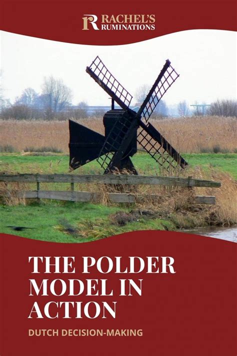 The Polder Model in Action - Rachel's Ruminations