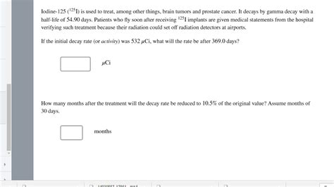 Solved Iodine-125 (^125 I) is used to treat among other | Chegg.com