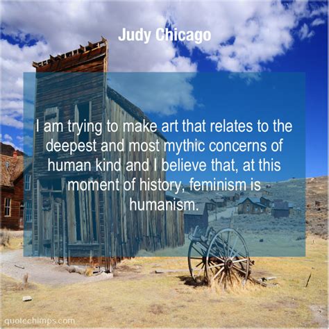 Judy Chicago I am trying to make | Anthony trollope, Anthony caro, Anthony quinn