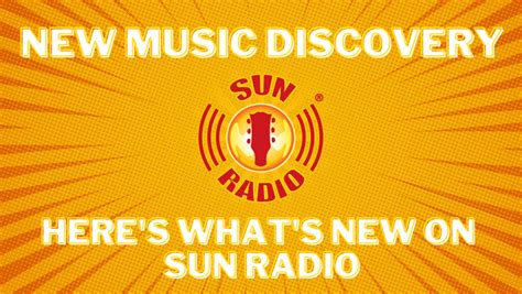 New Music on Sun Radio | Sun Radio