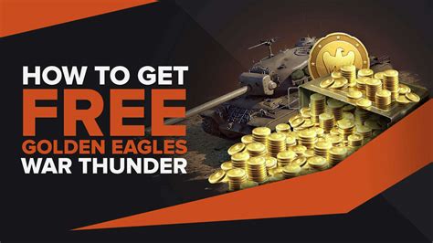 War Thunder Golden Eagles: How To Get Them For Free [Legit Methods]