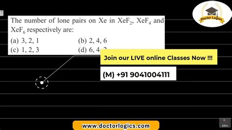 The number of lone pairs on Xe in XeF2,XeF4andXeF6 respectively are, Hybridization Chemical ...