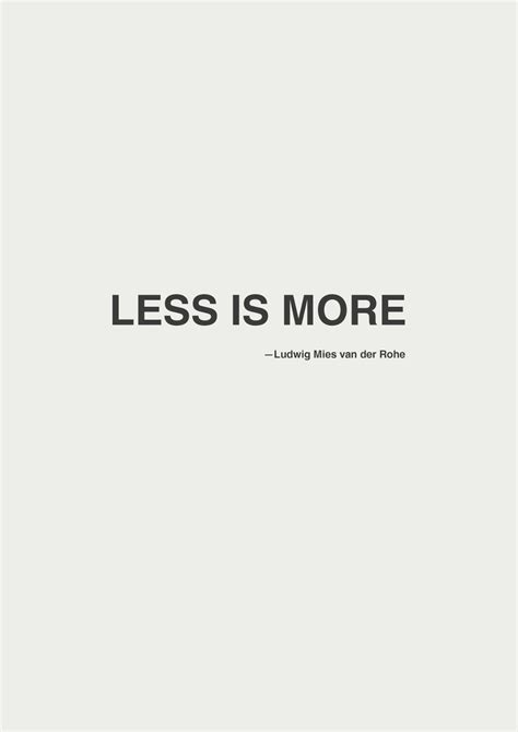 Ludwig Mies Van Der Rohe Less Is More