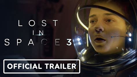 Lost in Space: Season 3 - Official Teaser Trailer (2021) - YouTube