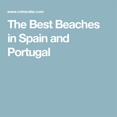 The Best Beaches in Spain and Portugal | Spain and portugal, Beaches in the world, Most ...