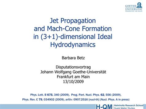 PPT - Jet Propagation and Mach-Cone Formation in (3+1)-dimensional Ideal Hydrodynamics ...