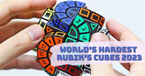 Top 12 Hardest Rubik’s Cubes Ever Made (2023 List) – Engineerine