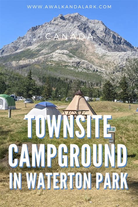 The Townsite Campground is the main camping area in Waterton Lakes ...