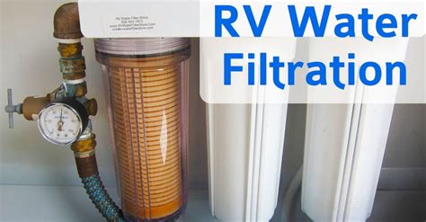 RV Water Filtration Systems – Water Filter Advisor