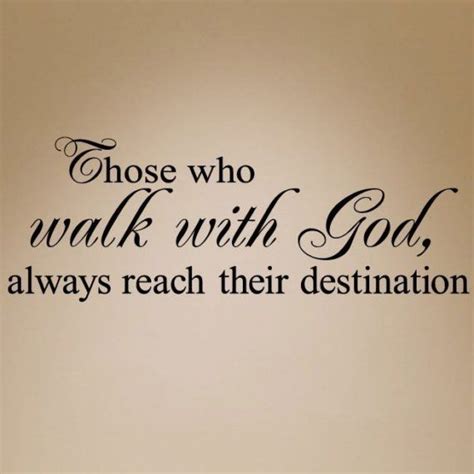 Inspirational Quotes Walking With God - ShortQuotes.cc