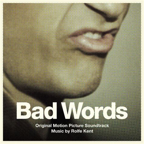 Bad Words Movie Soundtrack