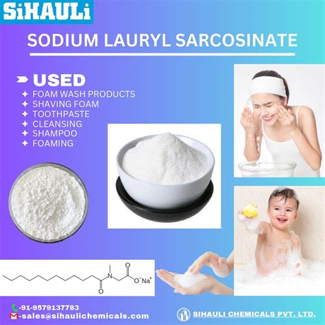 Sodium Lauryl Sarcosinate Manufacturers In India - Sihauli Chemicals Private Limited