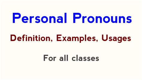 Personal Pronouns in English Grammar: Usage and Examples