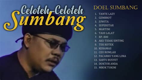 Full Album Celoteh2 Doel Sumbang - YouTube