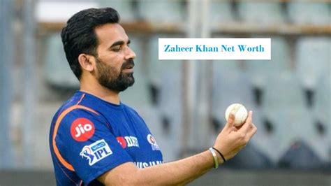 Zaheer Khan Net Worth: Know more about His Wife, Age, Height, and Early Life - Edudwar