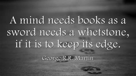 Ten George R.R. Martin Quotes | Writing quotes, Book quotes, Great quotes