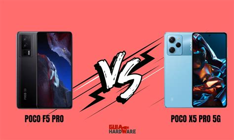 Poco F5 Pro vs Poco X5 Pro 5G, ¿cuál comprar? - Guía Hardware