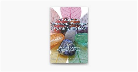 ‎10 Steps To Spiritual Freedom Crystal Guidebook on Apple Books