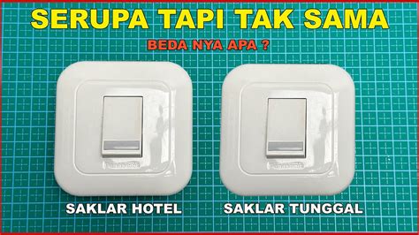 PERBEDAAN SAKLAR HOTEL DAN SAKLAR TUNGGAL - YouTube