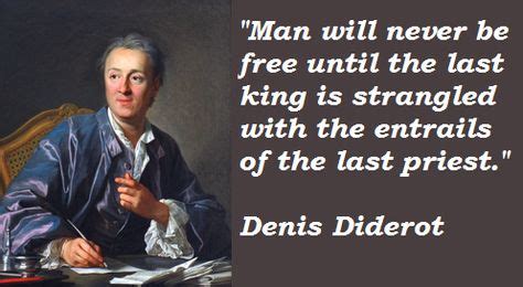 (MA) Denis Diderot was partly talking about absolutism. The goal of ...